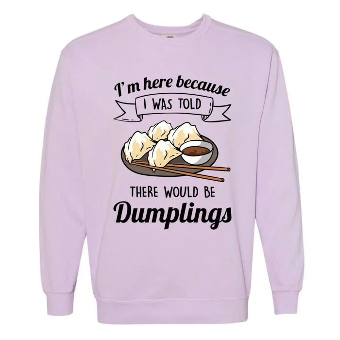 I&X27;M Here For The Dumplings Garment-Dyed Sweatshirt