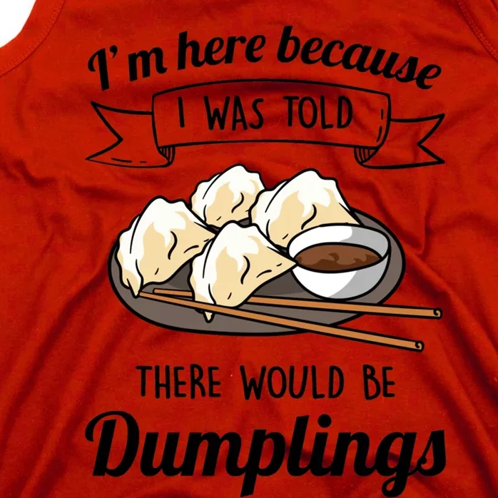 I&X27;M Here For The Dumplings Tank Top