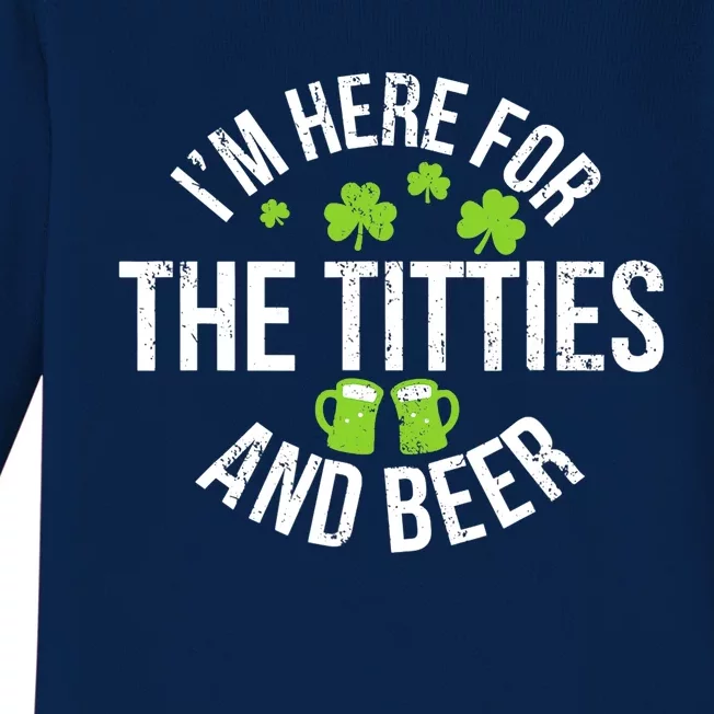 I'm Here For The Titties And Beer St Patricks Day Baby Long Sleeve Bodysuit