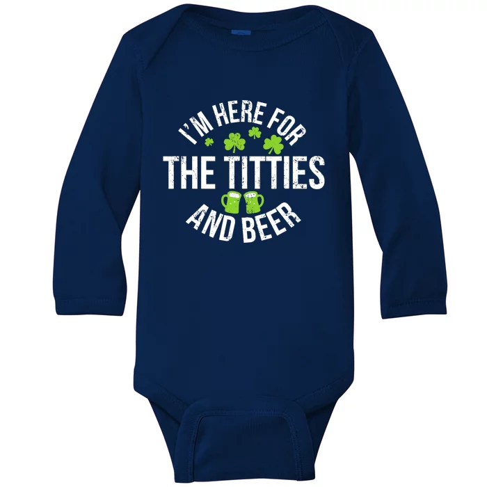 I'm Here For The Titties And Beer St Patricks Day Baby Long Sleeve Bodysuit