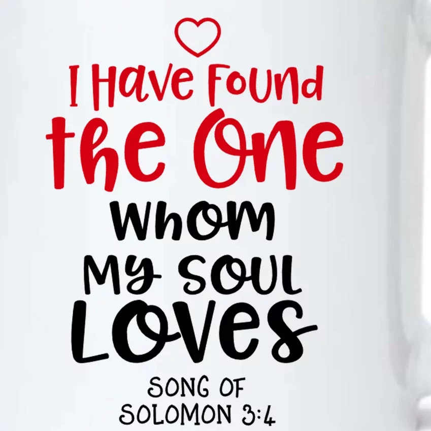 I Have Found The One Whom My Soul Loves Song Of Solomon 3:4 Black Color Changing Mug