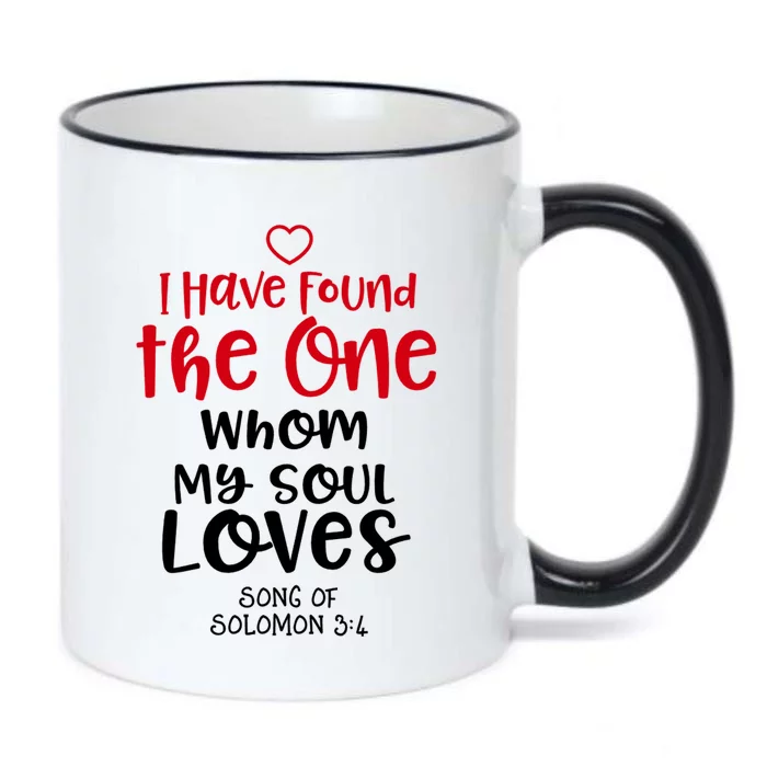 I Have Found The One Whom My Soul Loves Song Of Solomon 3:4 Black Color Changing Mug