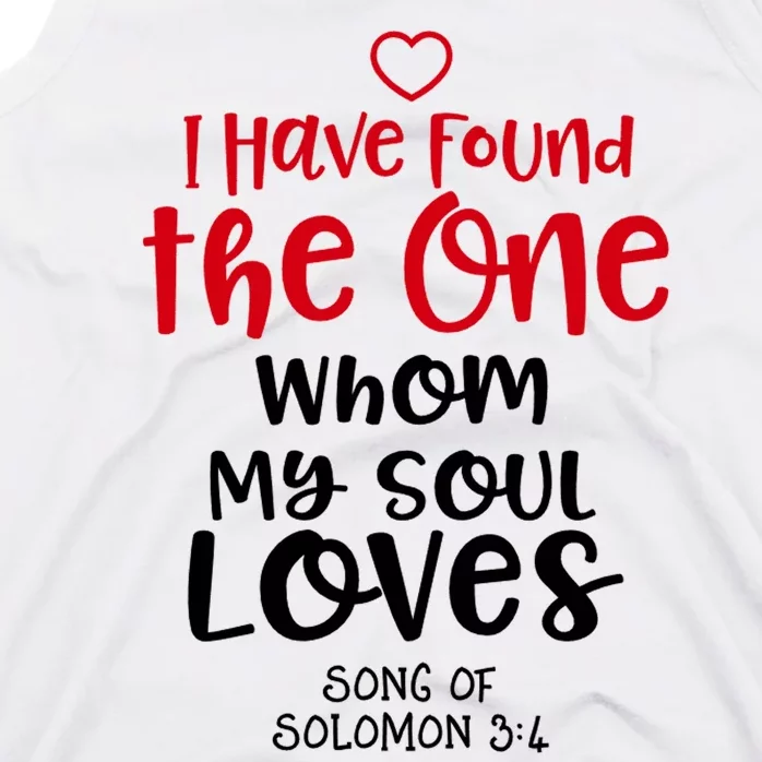 I Have Found The One Whom My Soul Loves Song Of Solomon 3:4 Tank Top