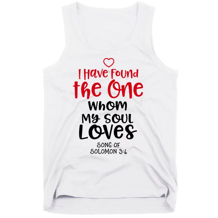 I Have Found The One Whom My Soul Loves Song Of Solomon 3:4 Tank Top