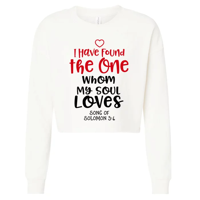 I Have Found The One Whom My Soul Loves Song Of Solomon 3:4 Cropped Pullover Crew