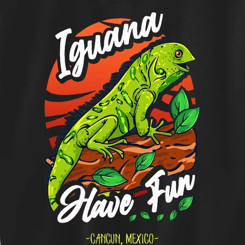 Iguana Have Fun Cancun Mexico Kids Sweatshirt