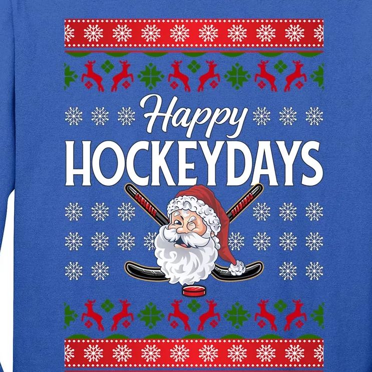 Ice Hockey Fan Happy Hockeydays Hockey Lover Christmas Gift Tall Long Sleeve T-Shirt