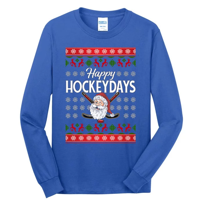 Ice Hockey Fan Happy Hockeydays Hockey Lover Christmas Gift Tall Long Sleeve T-Shirt