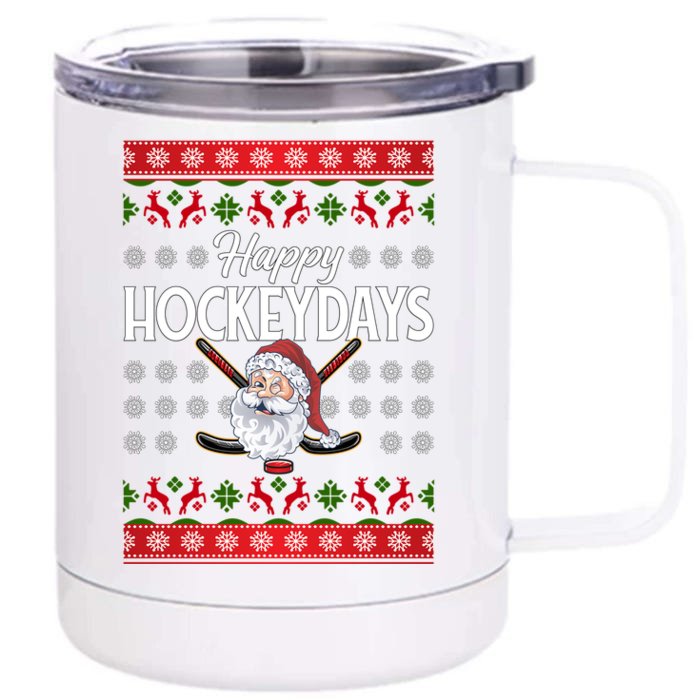 Ice Hockey Fan Happy Hockeydays Hockey Lover Christmas Gift Front & Back 12oz Stainless Steel Tumbler Cup