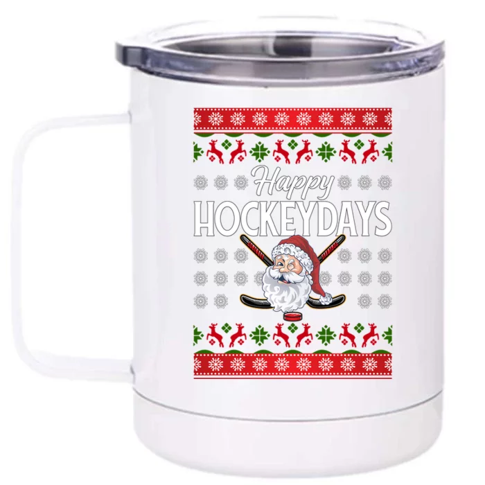 Ice Hockey Fan Happy Hockeydays Hockey Lover Christmas Gift Front & Back 12oz Stainless Steel Tumbler Cup