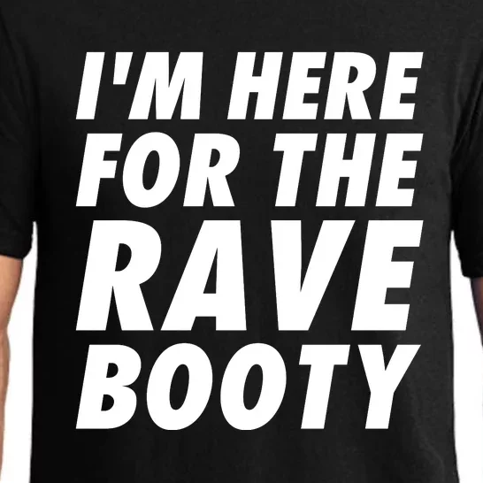 I'm Here For The Rave Booty | Festival Rave Wear Pajama Set