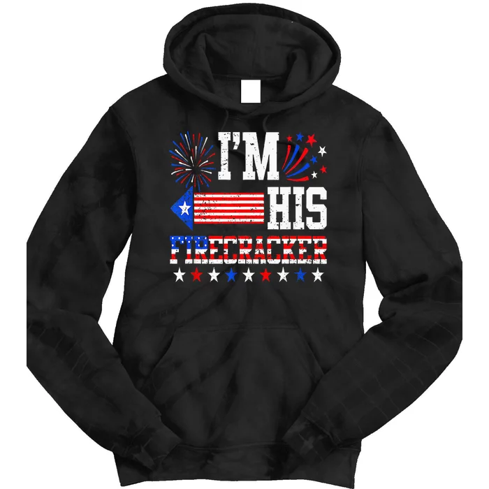 Im His Firecracker Funny 4th Of July Us Flag Couples Tie Dye Hoodie