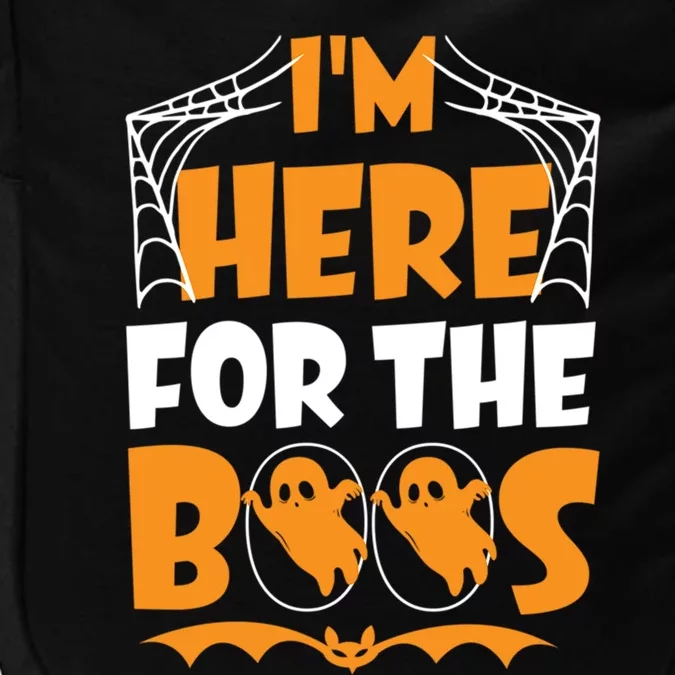 Im Here For Boos Halloween Funny Ghost Ing Product Gift Impact Tech Backpack