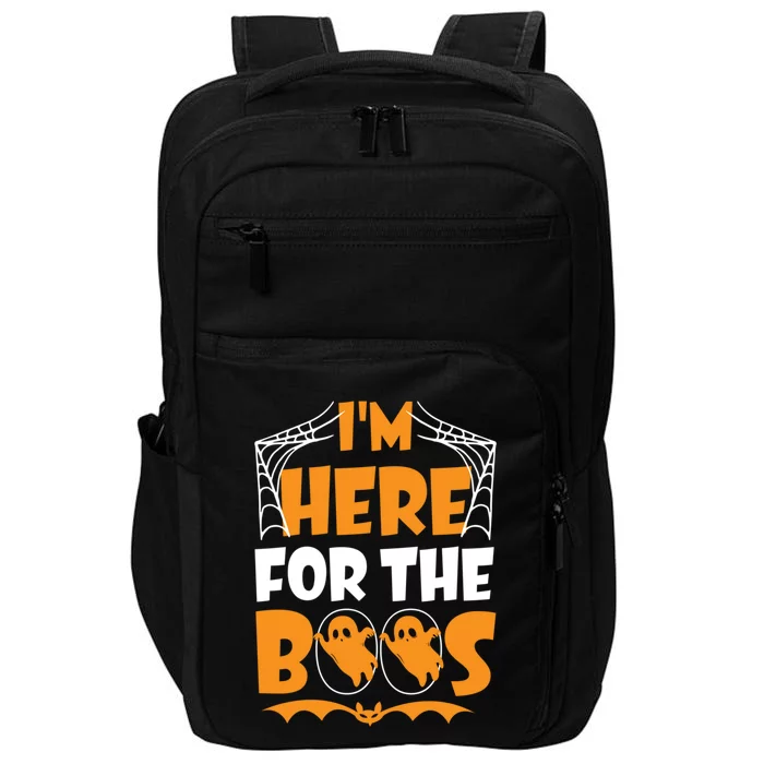 Im Here For Boos Halloween Funny Ghost Ing Product Gift Impact Tech Backpack