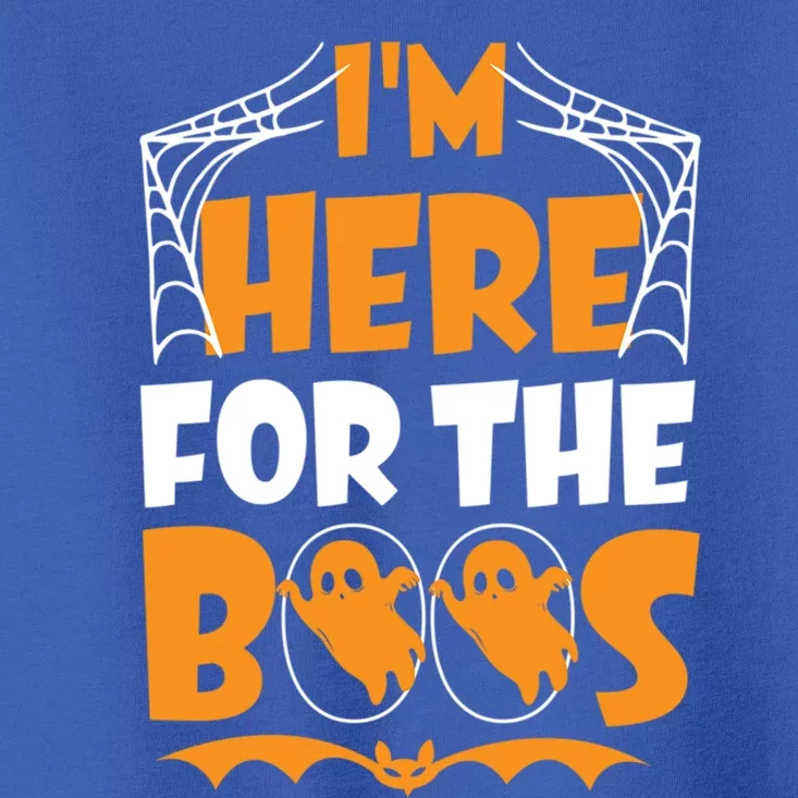 Im Here For Boos Halloween Funny Ghost Ing Product Gift Toddler T-Shirt