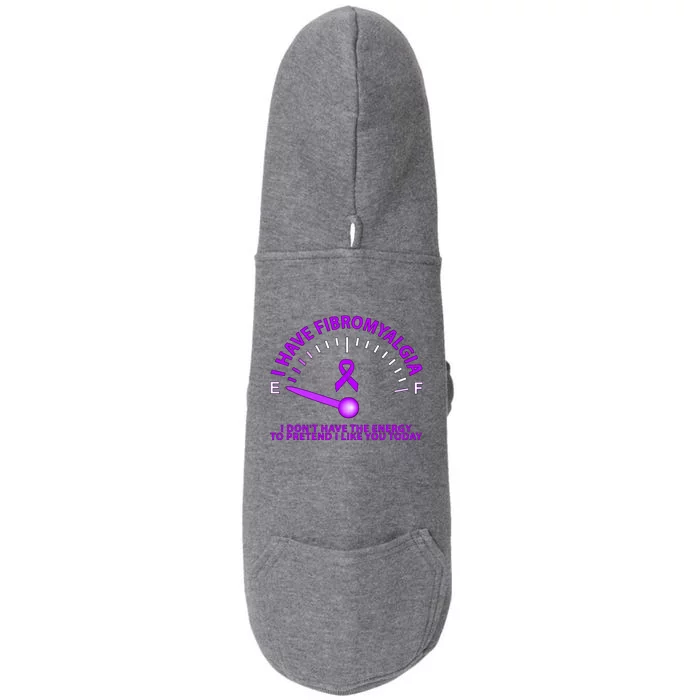 I Have Fibromyalgia I Dont Have The Energy Cool Gift Doggie 3-End Fleece Hoodie