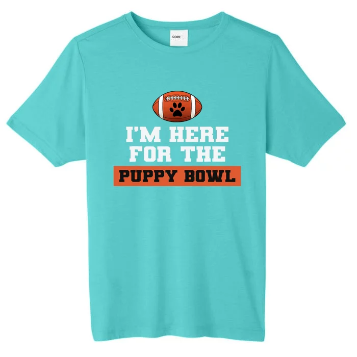 I'm Here For The Puppy Bowl Funny Dog ChromaSoft Performance T-Shirt