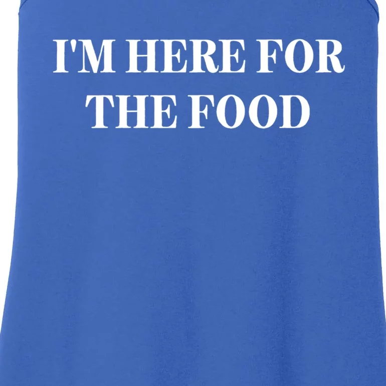 Im Here For The Food Funny Gift Ladies Essential Tank