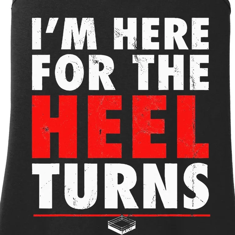 I'm Here For The Heel Turns Funny Pro Wrestling Smark Fan Ladies Essential Tank