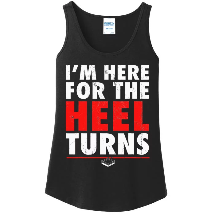 I'm Here For The Heel Turns Funny Pro Wrestling Smark Fan Ladies Essential Tank