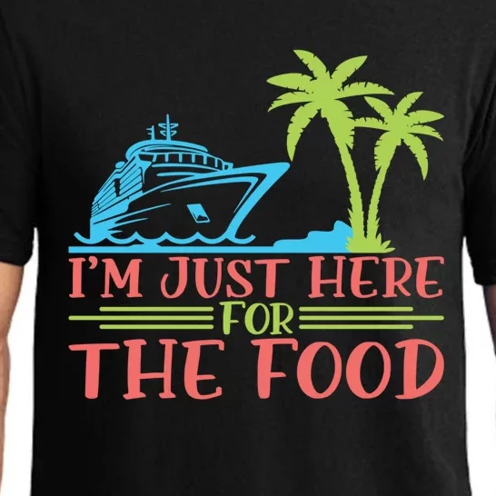 Im Here For The Food Cruise Ship Vacation Gift Pajama Set