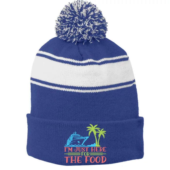 Im Here For The Food Cruise Ship Vacation Gift Stripe Pom Pom Beanie