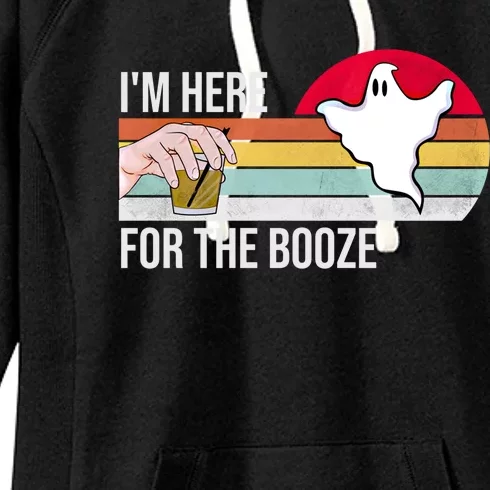 I'm Here For The Booze Whiskey Tequila Wine Funny Halloween Gift Women's Fleece Hoodie