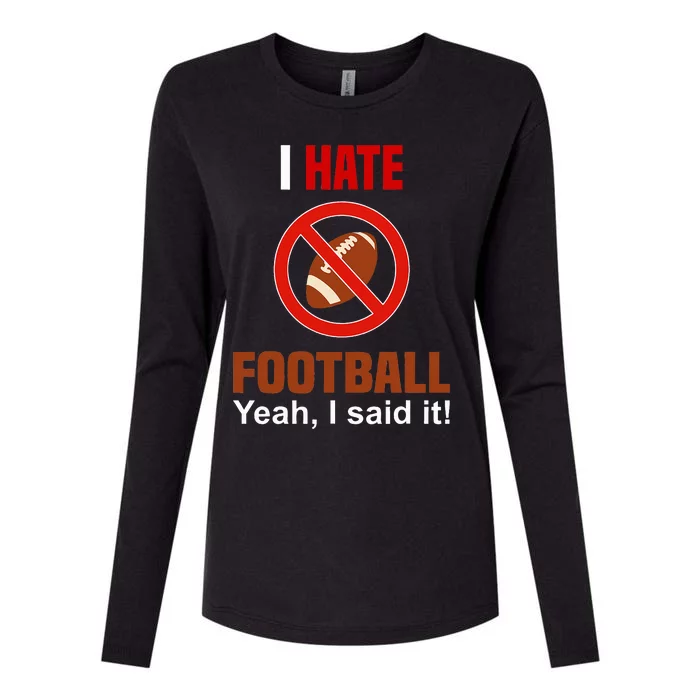 I Hate Football DonT Like Football Anti Football Womens Cotton Relaxed Long Sleeve T-Shirt