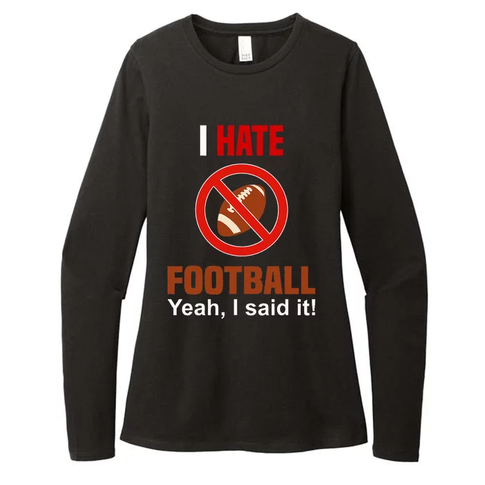 I Hate Football DonT Like Football Anti Football Womens CVC Long Sleeve Shirt