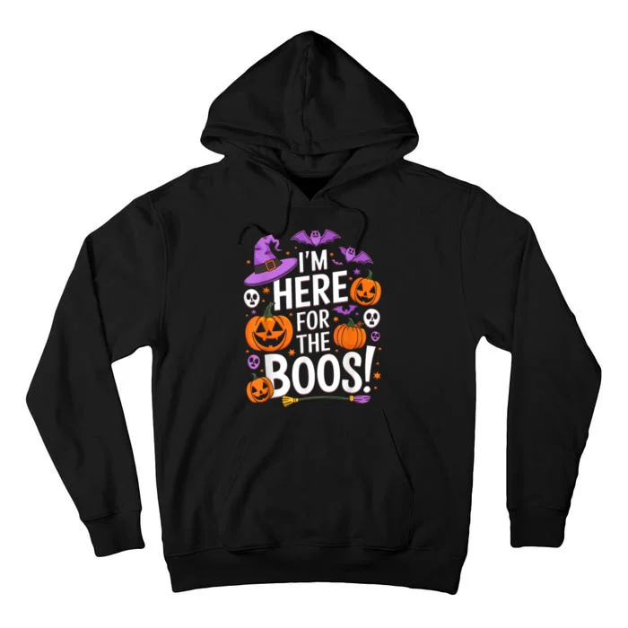 Im Here For Boos Funny Halloween Pumpkin Lover Gifts Tall Hoodie