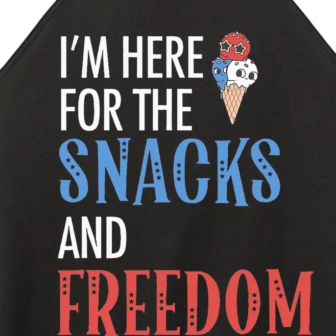 I'm Here For The Snacks And Freedom Funny Ice Cream July 4th Women’s Perfect Tri Rocker Tank