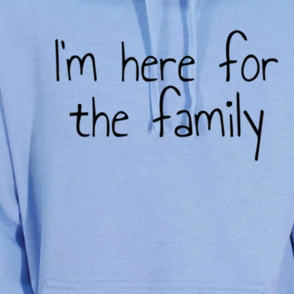 Im Here For The Family Gift Unisex Surf Hoodie