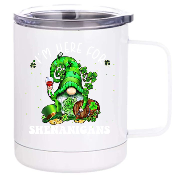 I'm Here For Shenanigans Gnome Wine Shamrock St Patricks Day Gift Front & Back 12oz Stainless Steel Tumbler Cup