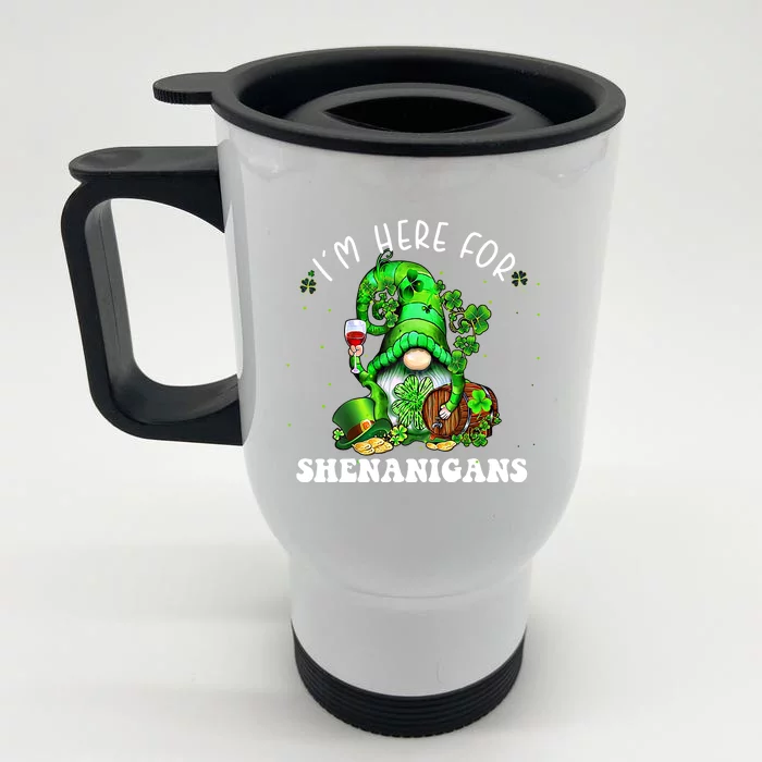 I'm Here For Shenanigans Gnome Wine Shamrock St Patricks Day Gift Front & Back Stainless Steel Travel Mug