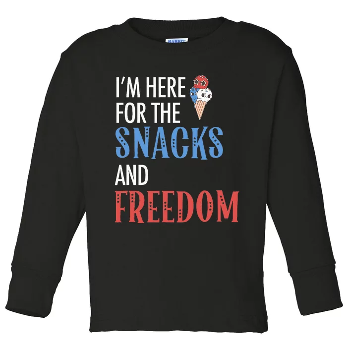 I'm Here For The Snacks And Freedom Funny Ice Cream July 4th Toddler Long Sleeve Shirt