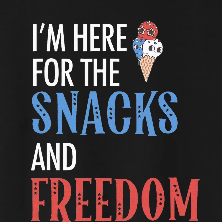 I'm Here For The Snacks And Freedom Funny Ice Cream July 4th Women's Crop Top Tee