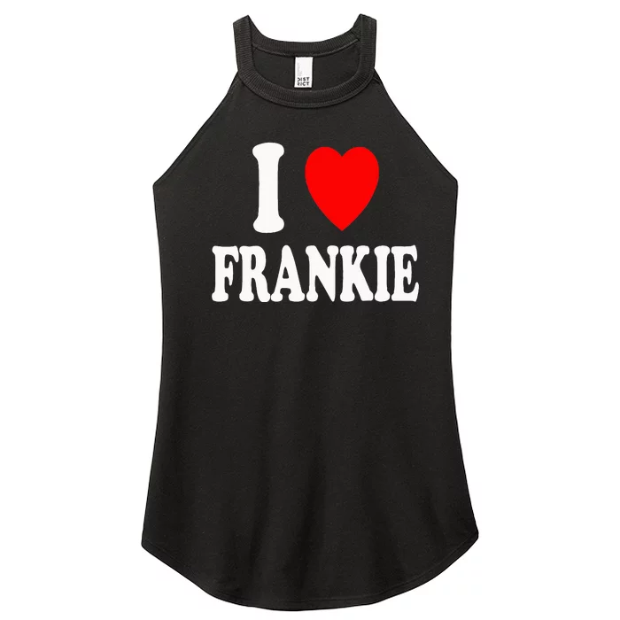 I Heart Frankie Cute Matching Couple Spouse Women’s Perfect Tri Rocker Tank