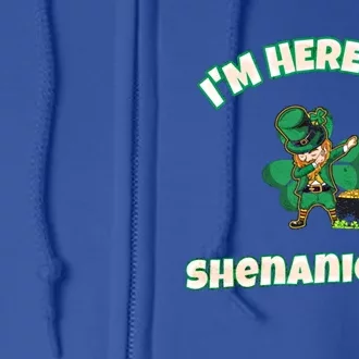 I'm Here For The Shenanigans Cute Gift Full Zip Hoodie