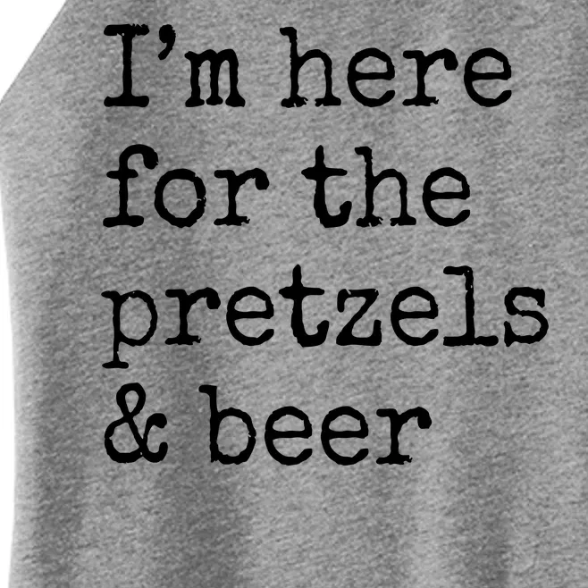 Im Here For The Pretzels And Beer Oktoberfest Women’s Perfect Tri Rocker Tank