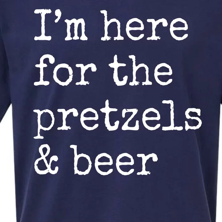 Im Here For The Pretzels And Beer Oktoberfest Sueded Cloud Jersey T-Shirt