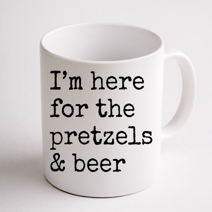 Im Here For The Pretzels And Beer Oktoberfest Front & Back Coffee Mug