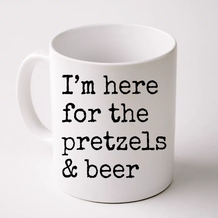 Im Here For The Pretzels And Beer Oktoberfest Front & Back Coffee Mug