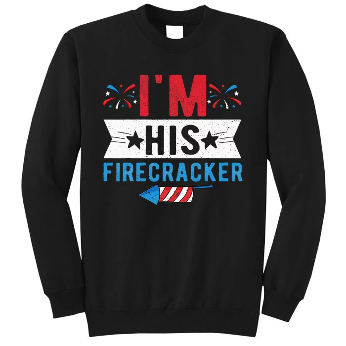 I'm His Firecracker Cute 4th Of July Matching Couple For Her Sweatshirt