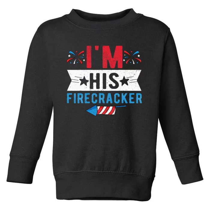 I'm His Firecracker Cute 4th Of July Matching Couple For Her Toddler Sweatshirt