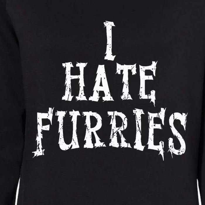 I Hate Furries Furry Fandom Womens California Wash Sweatshirt