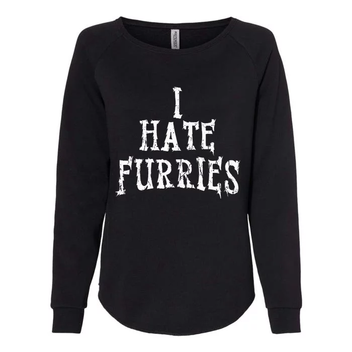 I Hate Furries Furry Fandom Womens California Wash Sweatshirt