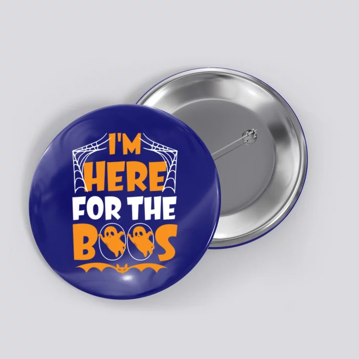 Im Here For Boos Halloween Funny Ghost Ing Product Gift Button