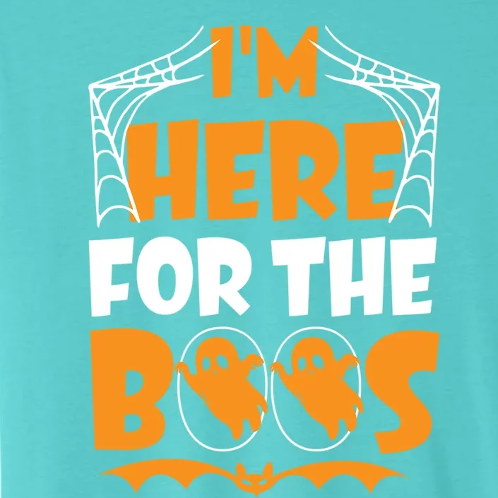 Im Here For Boos Halloween Funny Ghost Ing Product Gift ChromaSoft Performance T-Shirt