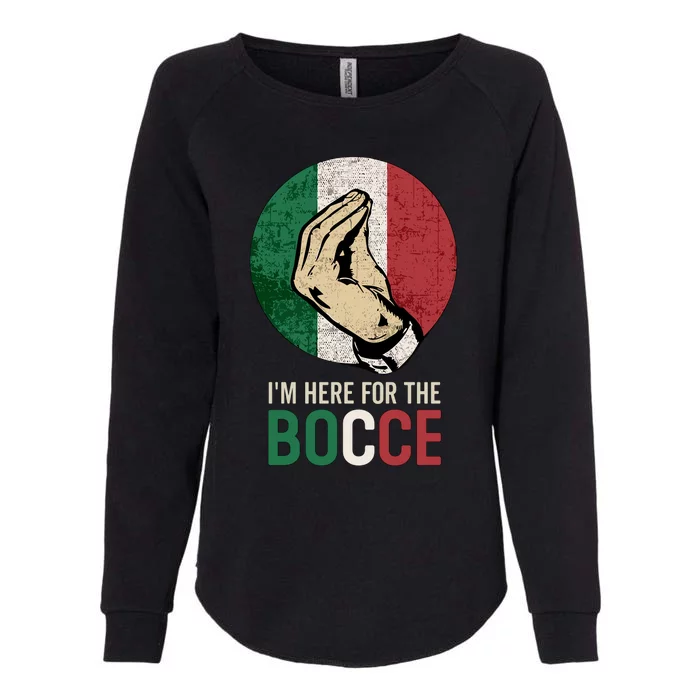 IM Here For The Bocce Womens California Wash Sweatshirt