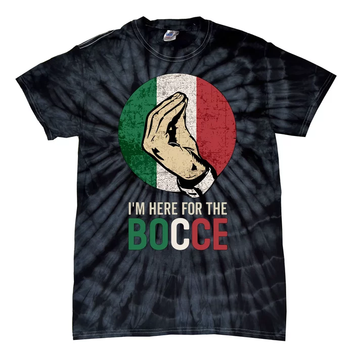 IM Here For The Bocce Tie-Dye T-Shirt